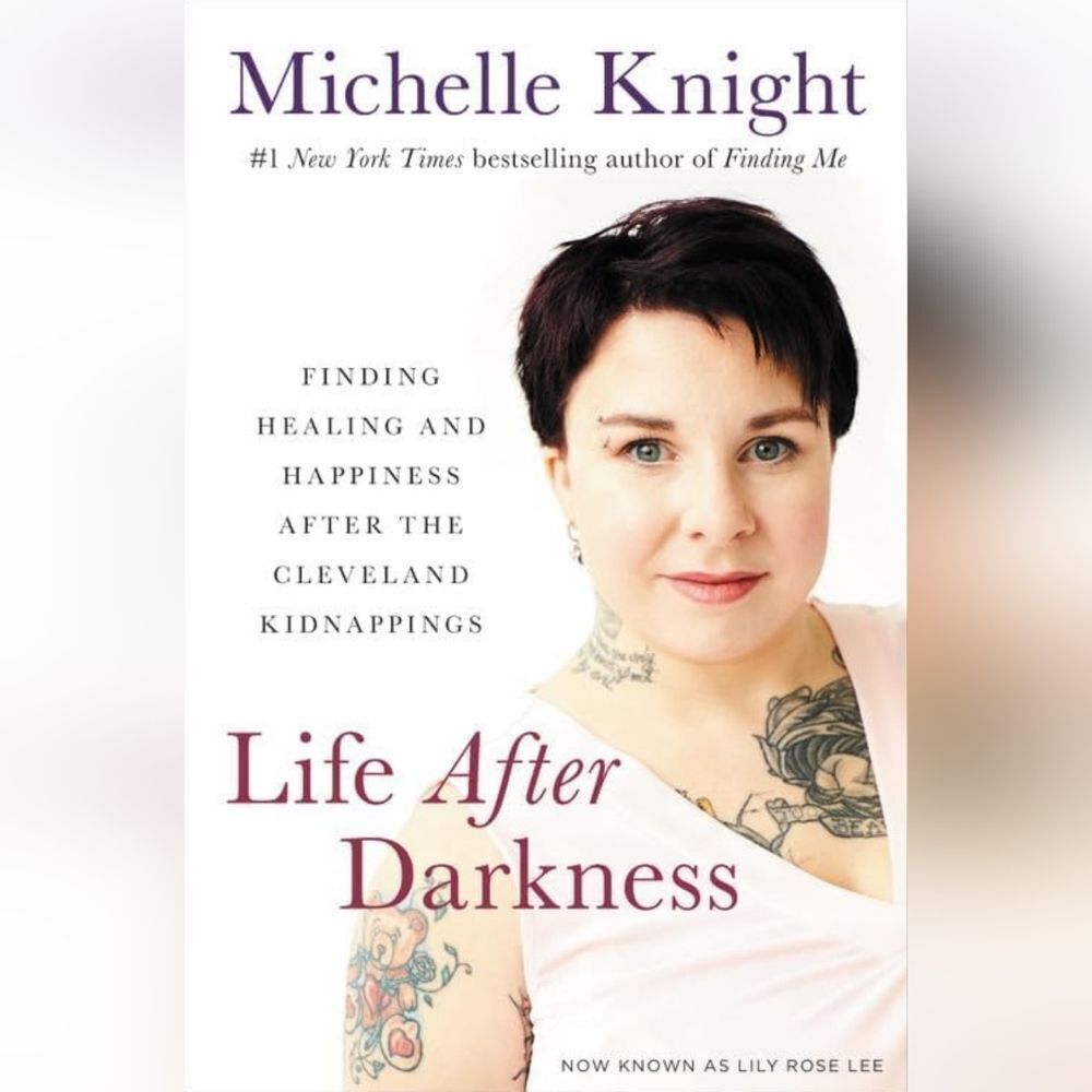 Life After Darkness: Finding Healing and Happiness After the Cleveland K…